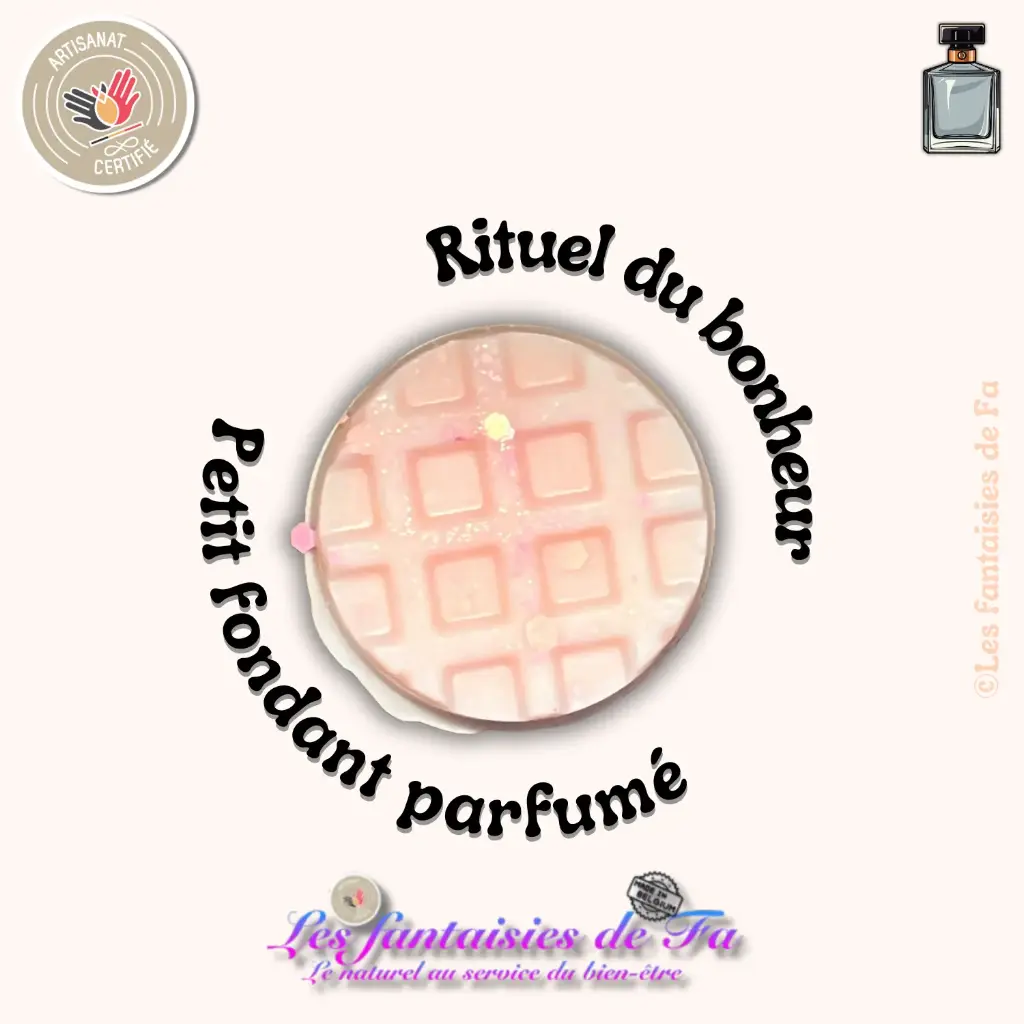 Fondant parfumé "Rituel du bonheur"